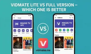 Vidmate Lite vs Full Version – Which One is Better 
