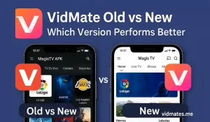 Vidmate Old vs New Which Version Performs Better 